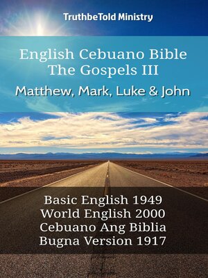 cover image of English Cebuano Bible--The Gospels III--Matthew, Mark, Luke and John